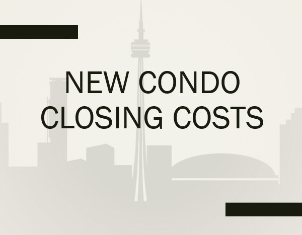 New Condo Closing Costs