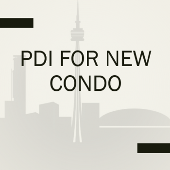 PDI FOR NEW CONDO