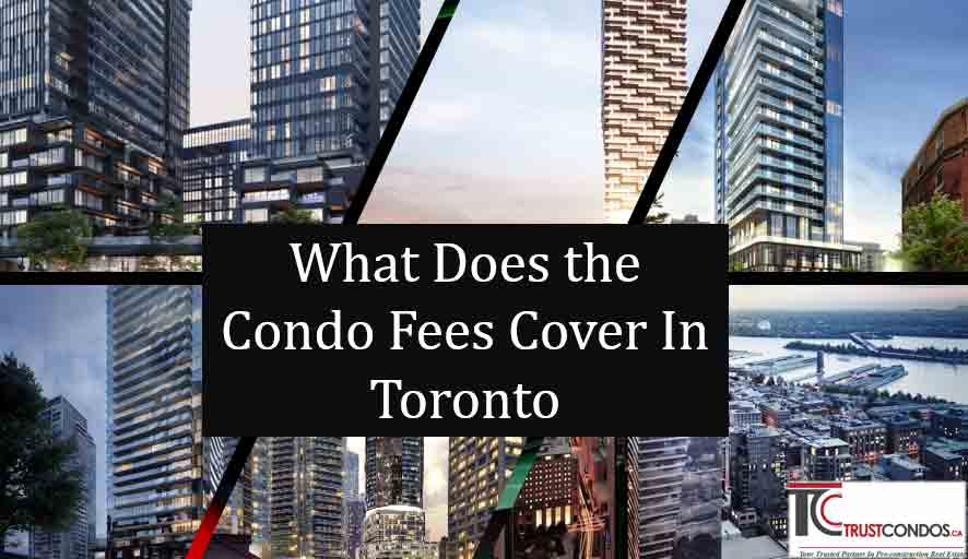 Condo Maintenance Fees In Toronto