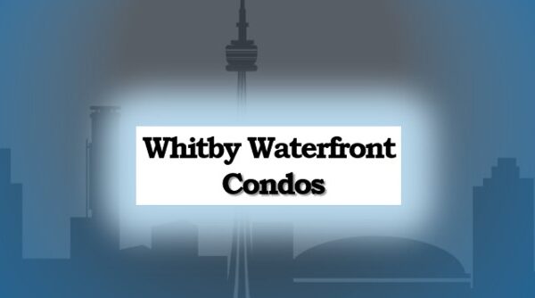Condos for sale Whitby Waterfront