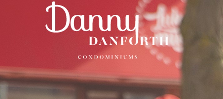 Danny Danforth condos