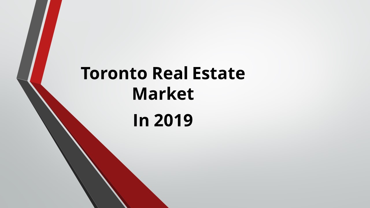 Toronto Real Estate Market In 2019