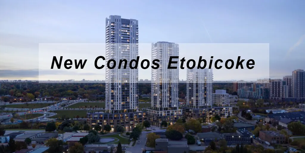 New Condos Etobicoke