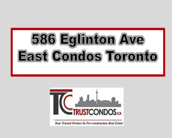 586 Eglinton Avenue East Condos