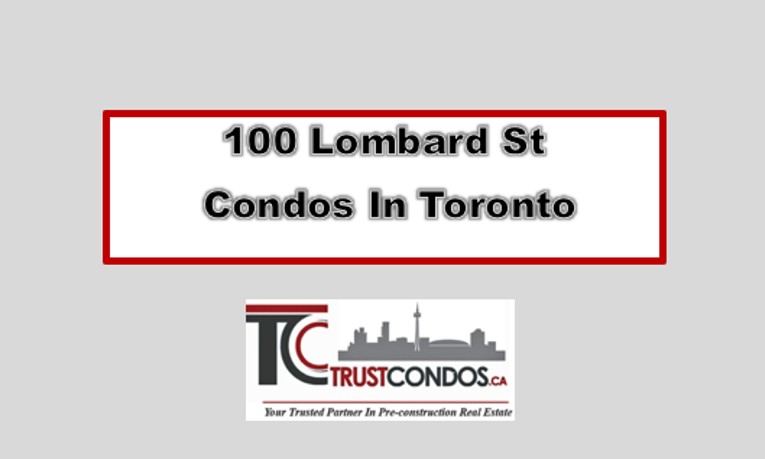 100 Lombard Street Condos
