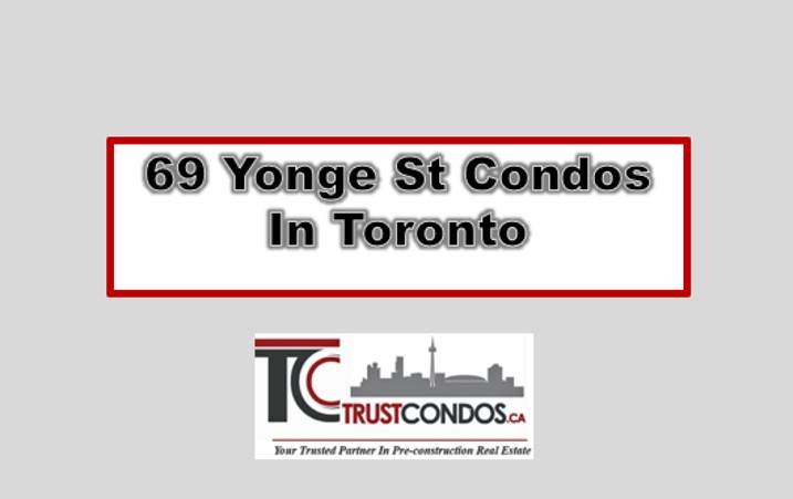 69 Yonge St Condos Toronto