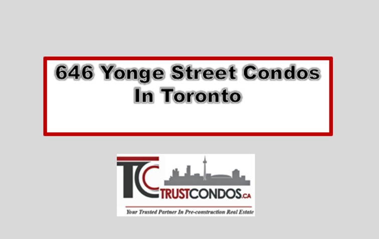 646 Yonge Street Condos In Toronto