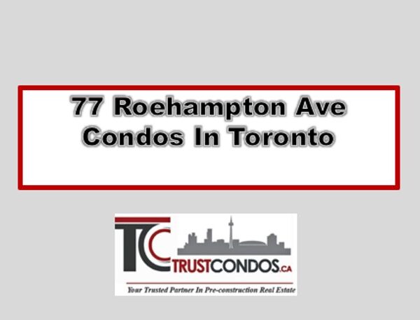 77 Roehampton Ave Condos Toronto