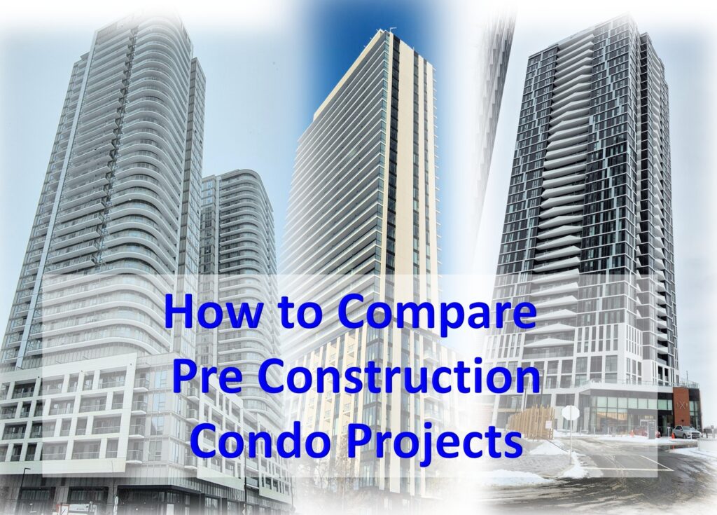 How to Compare Two Pre-Construction Condo Projects